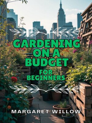 cover image of Gardening On a Budget For Beginners